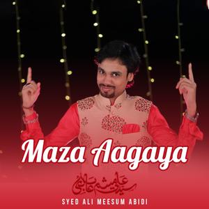 Maza Aagaya