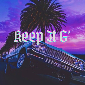 Keep It G'