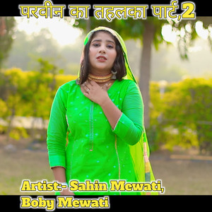 Parveen Ka Tahlka Pt,2 (Original)