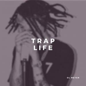 Trap Life