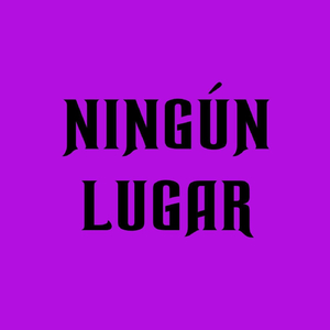 Ningún Lugar