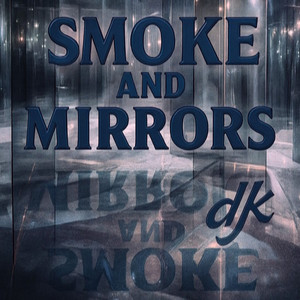 Smoke And Mirrors