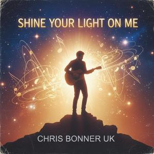 Shine Your Light On Me