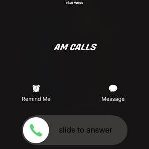 AM Calls