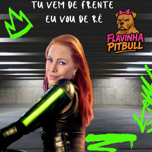 TU VEM DE FRENTE EU VOU DE RÉ