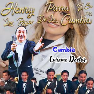 CUREME DOCTOR (CUMBIA) (feat. Orquesta los Reyes de la Cumbia)