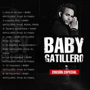 Baby Gatillero (Quiero quitártelo)