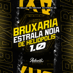 Bruxaria Estrala Noia de Heliópolis 1.0