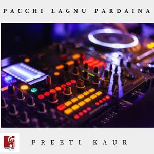 Pacchi Lagnu Pardaina