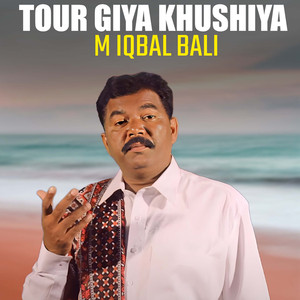 Tour Giya Khushiya