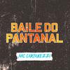 MC Carpanezzi - Baile do Pantanal