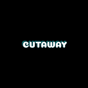 Cutaway