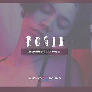 Rosie (feat. Din Beats & Kitoko Sound)