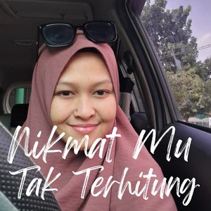 Nikmat Mu Tak Terhitung