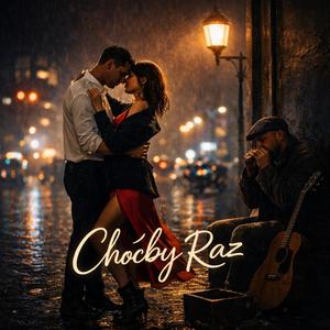 Choćby Raz