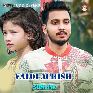 Valoi Achish (Speed up & Reverb)