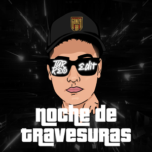 Noche De Travesuras (Turreo Edit)