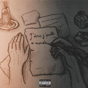 J'écris, j'quitte ce monde