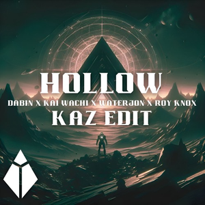 Dabin, Kai Wachi, VNDETTA, Waterjon, Blood Vision, ROY KNOX, Jim Yosef - Hollow (kaz edit)