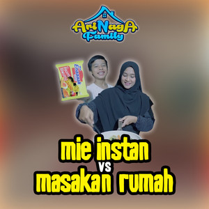 Mie Instant vs. Masakan Rumah
