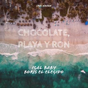 Chocolate, playa y ron