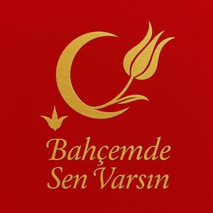 "Bahçemde Sen Varsın"