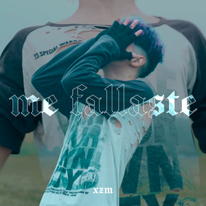 Me Fallaste