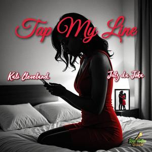 Tap My Line (feat. Kali Cleveland & Julz da Joka)