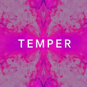 TEMPER