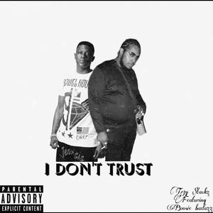 I Don’t Trust (feat. Boosie Badazz)