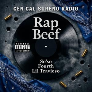Rap Beef (feat. So'so Fourth & Lil Travieso)