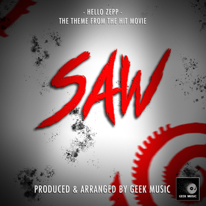 Hello Zepp (From "SAW")