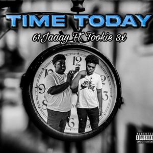 Time Today (feat. Tookie 3x)
