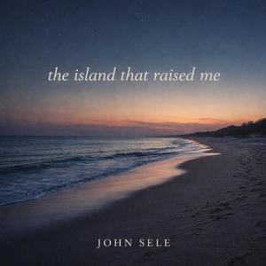 the island that raised me