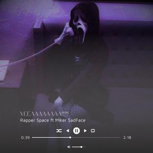 Yeeaaaaah!! (feat. Miker $adface)