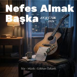 Nefes Almak Başka (Akustik)
