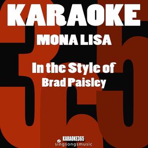 Mona Lisa (In the Style of Brad Paisley) [Karaoke Version]