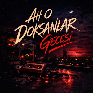 Ah o doksanlar gecesi