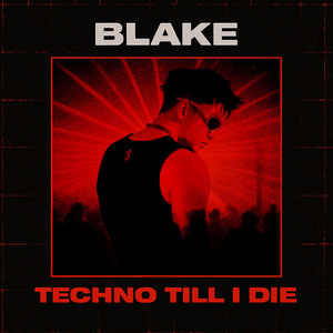 TECHNO TILL I DIE