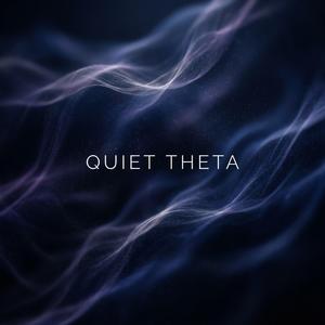 Quiet Theta