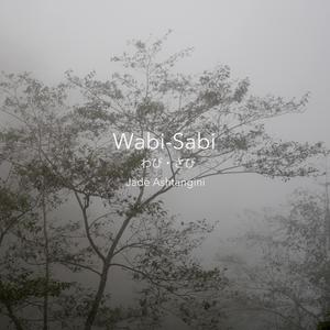 Wabi-Sabi (わび・さび)