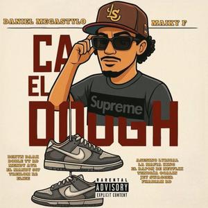 CAPEAL DOUGH MICHES (feat. Eliee, Treilom R2, Maiky La F, King Nald2, Jey Swagger, Denyn daak, LA MAFIA KING, El lirycal, El Mamby 567, Doblett RD, El Menol Kuiny, FHABIAN RD & Daniel Megastylo)