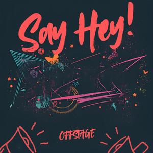 Say Hey!
