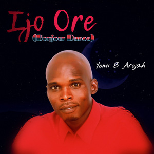 Ijo Ore (Bonjour Dance)