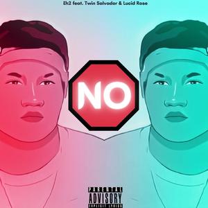 No (feat. Twin Salvador & Lucid Rose)