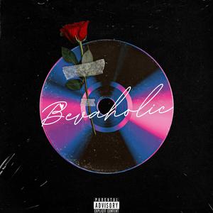 Bevaholic (feat. YOUN9 BEV)