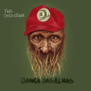 Dança das Almas (feat. Chico César)