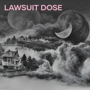 Lawsuit Dose