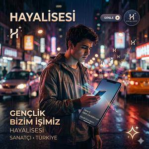 Gençlik Bizim İşimiz