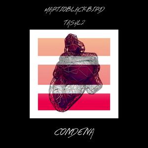Condena (feat. MartioBlackbird)